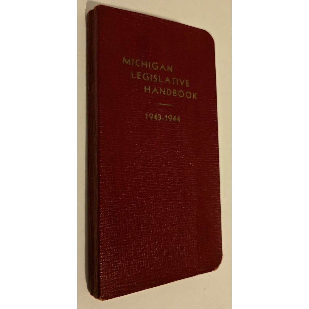WWII War Time Michigan Legislative Handbook 1943-1944 (Constitution of Michigan)